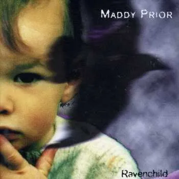 Zahraniční hudba CD Maddy Prior: Ravenchild 2000