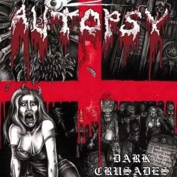 CD/DVD Autopsy: Dark Crusades 2018 CD + DVD