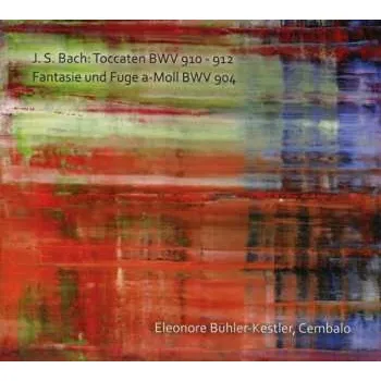 Zahraniční hudba CD Johann Sebastian Bach: Toccaten Bwv 910-912 2019