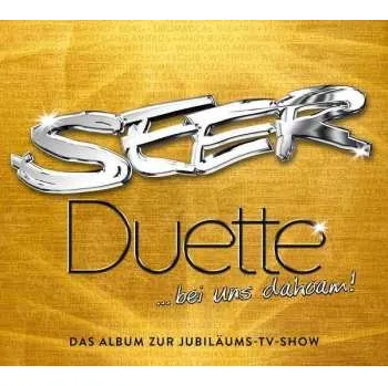 Zahraniční hudba CD Seer: Duette ...Bei Uns Dahoam! 2021