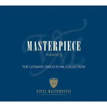 Zahraniční hudba CD Various: Masterpiece: The Ultimate Disco Funk Collection, Vol. 3 2020