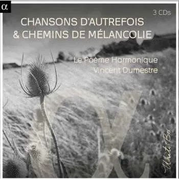 Zahraniční hudba 3CD/Box Set Vincent Dumestre: Chansons D'autrefois & Chemins De Mélancolie 2014