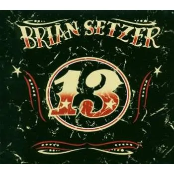 Zahraniční hudba CD Brian Setzer: 13 DIGI 2016 Digipack Sonopress Arvato Pressing