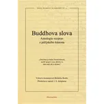 Buddhova slova: Antologie rozprav z…