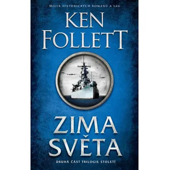 Zima světa: Druhá část trilogie století…