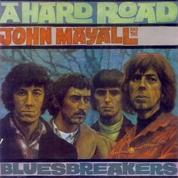 Zahraniční hudba John Mayall & The Bluesbreakers - A Hard Road (Remastered 2006) (CD, 9842225)