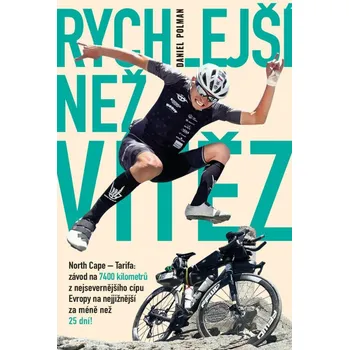 Rychlejší než vítěz - Daniel Polman…