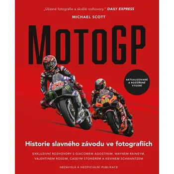 Technika MotoGP: Historie slavného závodu ve fotografiích - Michael Scott (2024, pevná)
