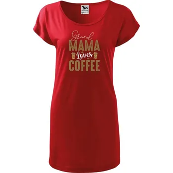 Dámské šaty DOBRÝ TRIKO Dámské tričko/šaty s potiskem Grand mama loves COFFEE Velikost: XS, Barva: Červená