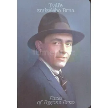 Umění Tváře zmizelého Brna - Michal Konečný + dárek Zdarma