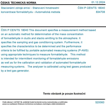ČSN P CEN/TS 18040 - Stacionární zdroje emisí - Stanovení hmotnostní koncentrace formaldehydu - Automatická metoda - Tisk