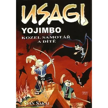 Usagi Yojimbo - Kozel samotář a dítě - Stan Sakai