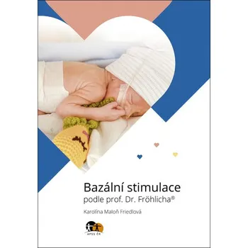 Bazální stimulace podle prof. Dr.…