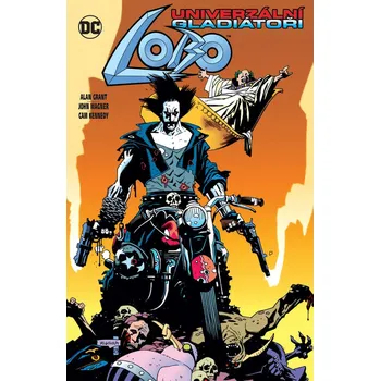 Komiks pro dospělé Lobo - Univerzální gladiátoři, 2. vydání - Alan Grant