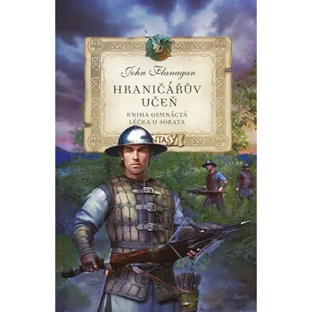 Hraničářův učeň: Léčka u Sorata - John Flanagan, Zdena Tenklová (2025, pevná)