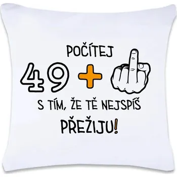 Dekorativní polštářek DOBRÝ TRIKO Polštář s potiskem 40 x 40 cm 49+1 Oboustranný tisk: NE