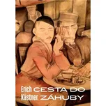 Cesta do záhuby - Erich Kästner (2024,…
