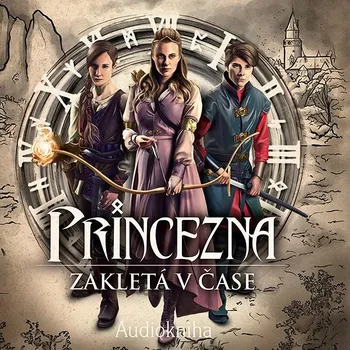 Princezna zakletá v čase: rozšířený název – Petr Kubík a Lukáš Daniel Pařík (čte Marek Lambora a Simona Zmrzlá) mp3 ke stažení