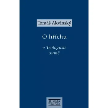 Duchovní literatura O hříchu (v Teologické sumě)