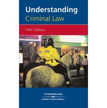 Understanding Criminal Law - Clarkson, Professor C M V