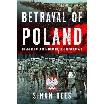 Betrayal of Poland - Rees, Simon
