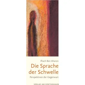 Die Sprache der Schwelle - Ben-Aharon, Yeshayahu