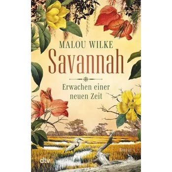 Savannah - Erwachen einer neuen Zeit - Wilke, Malou