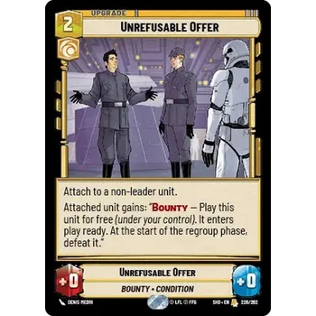 Sběratelská karetní hra Unrefusable Offer 226/262 - Shadows of the Galaxy Typ karty: Standard