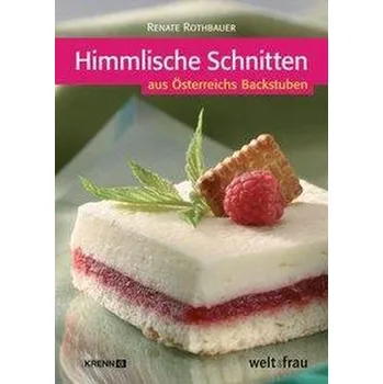 Rothbauer, R: Himmlische Schnitten - Rothbauer, Renate