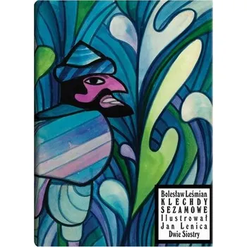 Klechdy sezamowe - Bolesław Leśmian