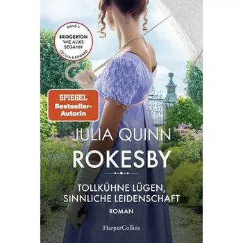 Rokesby - Tollkühne Lügen, sinnliche Leidenschaft - Julia Quinn [DE] (2022, Měkká, HarperCollins Publishers)