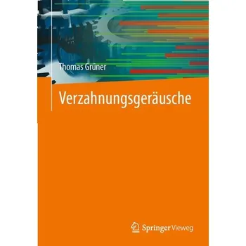 Verzahnungsgeräusche - Grüner, Thomas