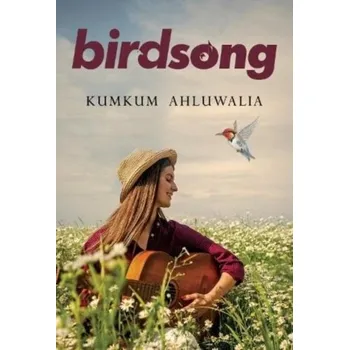 Umění Birdsong - Ahluwalia, Kumkum