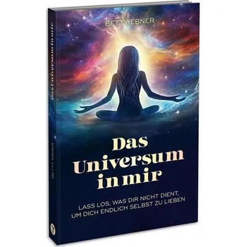 Osobní rozvoj Das Universum in mir - Ebner, Betty