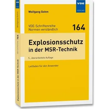 Explosionsschutz in der MSR-Technik - Gohm, Wolfgang [DE] (2024, Brožovaná, Vde Verlag GmbH)