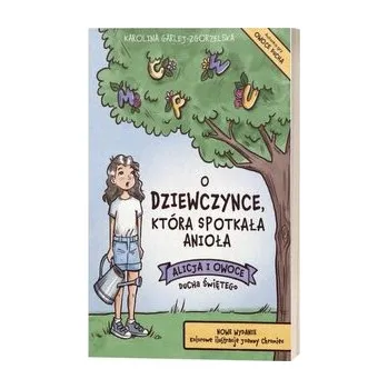 Pohádka O dziewczynce, która spotkała anioła - Karolina Garlej-Zgorzelska