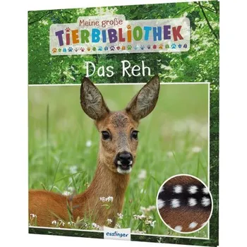 Příroda Meine große Tierbibliothek: Das Reh - Poschadel, Jens
