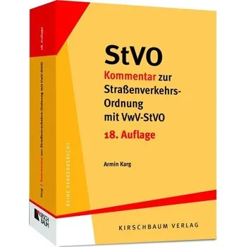 StVO-Kommentar zur Straßenverkehrs-Ordnung mit VwV-StVO - Karg, Armin