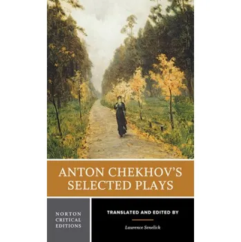 Umění Anton Chekhov's Selected Plays – Anton Chekhov (EN)