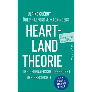 Ulrike Guérot über Halford J. Mackinders Heartland-Theorie - Guérot, Ulrike