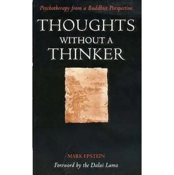 Thoughts without a Thinker - Mark Epstein [EN] (1997, Brožovaná, Duckworth Overlook)