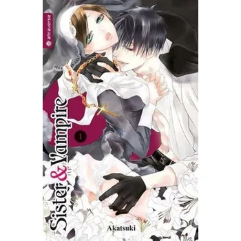Sister & Vampire. Bd.1 - Akatsuki