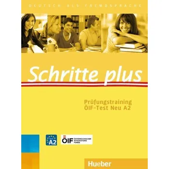 Cizí jazyk Schritte plus. Prüfungstraining ÖIF-Test Neu A2 mit Audios online - Békési Barbara