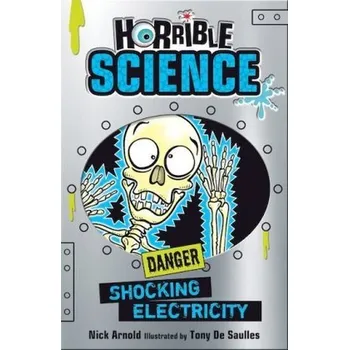 Horrible Science - Shocking Electricity - Arnold, Nick