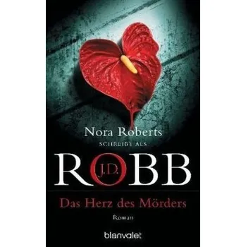 Das Herz des Mörders - J. D. Robb