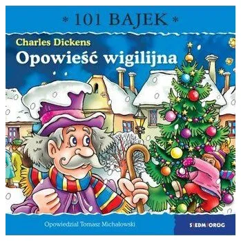 Pohádka Opowieść wigilijna. 101 bajek - Tomasz Michałowski