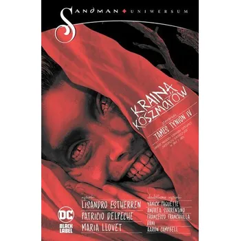 Komiks pro dospělé Sandman Uniwersum. Kraina koszmarów. DC Black Label. Tom 1 - JAMES TYNION