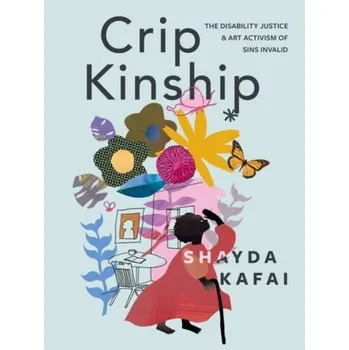 Crip Kinship - Kafai, Shayda