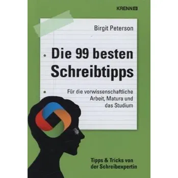 Die 99 besten Schreibtipps - Peterson, Birgit