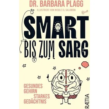Smart bis zum Sarg - Plagg, Barbara